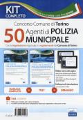 50 agenti di polizia municipale. Concorso Comune di Torino. Con la legislazione regionale e i regolamenti del Comune di Torino. Con software di simulazione