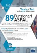 Concorso 89 funzionari amministrativi nell'ASPAL. Manuale di preparazione, test di verifica e simulazione d'esame. Con software di simulazione