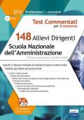 Concorso 148 Allievi Dirigenti SNA (Scuola Nazionale dell'Amministrazione). 7° Corso-concorso SNA. Materie giuridiche e economiche. Quesiti commentati ed esempi di prove scritte