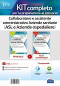 Kit completo per la preparazione al concorso. Collaboratore e assistente amministrativo Aziende sanitarie (ASL e Aziende ospedaliere)