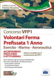 Concorso VFP1. Accertamenti psico-fisici e attitudinali. Volontari in ferma prefissata di 1 anno. Esercito, marina, aeronautica