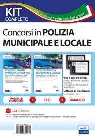 Kit completo concorso polizia municipale e locale. Manuale e test commentati per la preparazione alle prove d'esame. Con software di simulazione. Con video-corso di logica