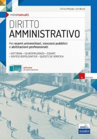 Diritto amministrativo. Per esami universitari, concorsi pubblici e abilitazioni professionali. Con software di esercitazione