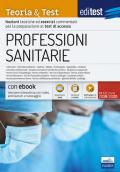 EdiTEST. Professioni sanitarie. Teoria & test. Nozioni teoriche ed esercizi commentati per la preparazione ai test di accesso. Con e-book. Con software di simulazione