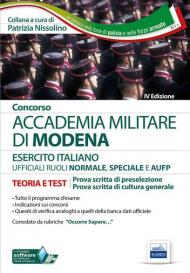 Concorso Accademia Militare di Modena ufficiali esercito italiano. Teoria e test per la prova scritta di preselezione. Con software di simulazione