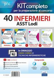 Kit concorso 40 Infermieri ASST Lodi. Manuale, Test, Cultura generale e Logica per la preselezione e prove successive. Con e-book. Con software di simulazione. Con DVD video