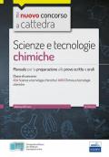 CC 4/55 scienze e tecnologie chimiche. Manuale per la preparazione alle prove scritte e orali. Classi di concorso A34 A013
