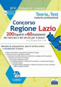 Concorso Regione Lazio. 200 esperti e 60 assistenti del mercato e dei servizi per il lavoro. Manuale di preparazione, test di verifica e simulazioni d'esame. Con software di simulazione