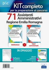 Kit completo per la preparazione al concorso 71 assistenti amministrativi Regione Emilia Romagna: Manuale di preparazione, quesiti di verifica, modulistica ed esercitazioni-Quesiti a risposta multipla commentati