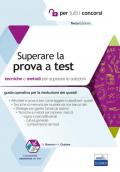 Superare la prova a test. Tecniche e metodi per superare le selezioni. Con software di simulazione