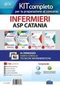 Kit completo Infermieri ASP Catania. Manuali per la preparazione completa al concorso. Con e-book. Con software di simulazione