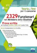 Concorso 2329 Funzionari nel Ministero della Giustizia. Prova scritta per il profilo F/MG. Manuale di preparazione e test di verifica. Con software di simulazione