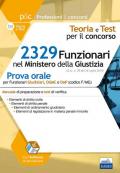 2329 funzionari Ministero della Giustizia. Prova orale. Con software di simulazione