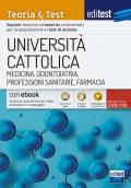 EdiTEST. Università Cattolica. Medicina. Teoria & test. Con e-book. Con software di simulazione