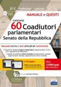 Concorso 60 coadiutori parlamentari al Senato della Repubblica. Manuale teorico e test attitudinali commentati. Con software di simulazione. Con Contenuto digitale per accesso on line