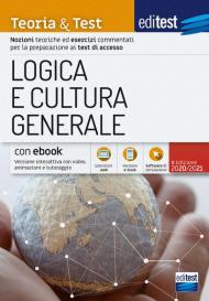 EdiTEST. Logica e cultura generale. Teoria & test. Nozioni teoriche ed esercizi commentati per la preparazione ai test di accesso. Con e-book. Con software di simulazione