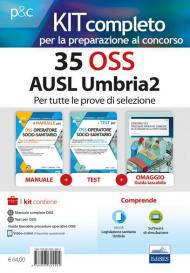 Kit concorso 35 OSS AUSL Umbria 2. Manuali di teoria e test commentati per tutte le prove. Con Guida tascabile concorsi OSS. Con e-book. Con software di simulazione