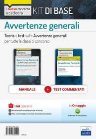 Kit concorso a cattedra. Avvertenze generali. Teoria e test sulle avvertenze generali per tutte le classi di concorso. Con estensioni online. Con software di simulazione