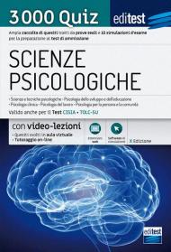 EdiTEST. Scienze psicologiche. 3000 quiz. Ampia raccolta di quesiti tratti da prove reali e 10 simulazioni d'esame per la preparazione ai test di accesso