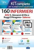 Kit completo per la preparazione al concorso 160 infermieri AOU S. Giovanni di Dio e Ruggi D'Aragona - Salerno: Manuale dei concorsi per infermiere-I test dei concorsi per infermiere. Con e-book. Con software di simulazione. Con Video