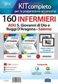 Kit completo per la preparazione al concorso 160 infermieri AOU S. Giovanni di Dio e Ruggi D'Aragona - Salerno: Manuale dei concorsi per infermiere-I test dei concorsi per infermiere. Con e-book. Con software di simulazione. Con Video