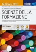 Scienze della formazione. Teoria & test. Nozioni teoriche ed esercizi commentati per la preparazione ai test di accesso. Con ebook. Con software di simulazione