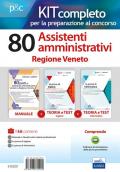 Kit concorso 80 posti di assistente amministrativo presso la Regione Veneto. Manuale di preparazione, test di verifica e simulazioni d'esame. Con software di simulazione