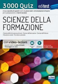 Scienze della formazione. 3000 quiz. Ampia raccolta di quesiti tratti da prove reali e 10 simulazioni d'esame per la preparazione ai test di accesso. Con software di simulazione. Con Contenuto digitale per accesso on line