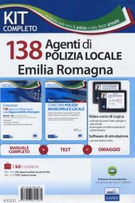 Kit 138 agenti di polizia locale Emilia Romagna: Concorso 138 agenti polizia locale Emilia Romagna. Manuale e test-I test del concorso Polizia municipale. Con software di simulazione