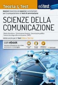 EdiTEST. Scienze della comunicazione. Teoria & test. Nozioni teoriche ed esercizi commentati per la preparazione ai test di accesso. Valido anche per il TOLC-SU. Con ebook. Con software di simulazione