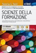 Scienze della formazione. Teoria & test. Nozioni teoriche ed esercizi commentati per la preparazione ai test di ammissione. Raccolta di 3.000 quiz. Valido anche per Scienze dell'Educazione. Con e-book. Con software di simulazione