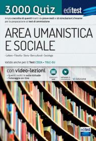 Test ammissione area umanistica e sociale 2021: raccolta di 3.000 quiz. Valido anche per il TOLC-SU. Con espansione online. Con software di simulazione. Con videocorso