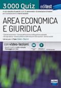 EdiTEST. Area economica e giuridica. 3000 quiz. Ampia raccolta di quesiti tratti da prove reali e 15 simulazioni d'esame per la preparazione ai test di accesso. Con software di simulazione