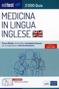 EdiTEST. Medicina in lingua inglese. 2000 quiz. Prove ufficiali commentate e simulazioni d'esame per i test di accesso. Con software di simulazione