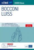 Editest. Bocconi Luiss. 3000 quiz. Ampia raccolta di quesiti tratti da prove reali e 10 simulazioni d'esame per la preparazione ai test di accesso. Con software di simulazione