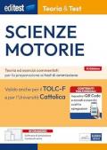 EdiTEST. Scienze motorie. Teoria & Test. Teoria ed esercizi commentati per la preparazione ai test di ammissione. Con software di simulazione