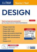 EdiTEST. Design. Teoria ed esercizi commentati per la preparazione ai test di ammissione. Con software di simulazione