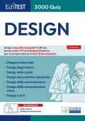 Editest 3000 quiz Design. Ampia raccolta di quesiti tratti da prove reali e 10 simulazioni d'esame per la preparazione ai test di ammissione. Con software di simulazione