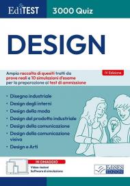 Editest 3000 quiz Design. Ampia raccolta di quesiti tratti da prove reali e 10 simulazioni d'esame per la preparazione ai test di ammissione. Con software di simulazione