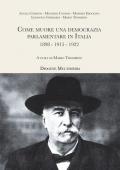 Come muore una democrazia parlamentare in Italia. 1898-1915-1922