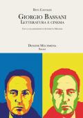 Giorgio Bassani. Letteratura e cinema