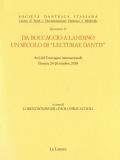 Da Boccaccio a Landino. Un secolo di «lecturae Dantis». Atti del Convegno internazionale (Firenze 24-26 ottobre novembre 2018)