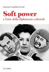 Soft power e l'arte della diplomazia culturale