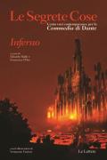 Le segrete cose. Cento voci contemporanee per la «Commedia» di Dante. Inferno