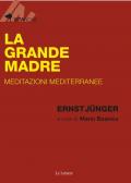 La Grande Madre. Meditazioni mediterranee