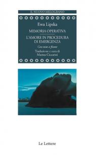 Memoria operativa-L'amore in procedura di emergenza. Testo originale a fronte
