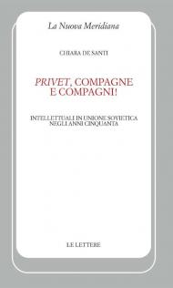 «Privet», compagne e compagni! Intellettuali in Unione Sovietica negli anni Cinquanta