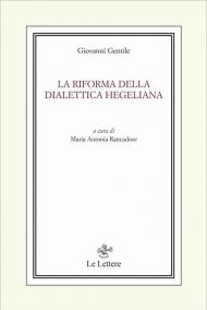 La riforma della dialettica hegeliana