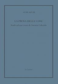 La prosa delle cose. Studi sul marxismo di Antonio Labriola