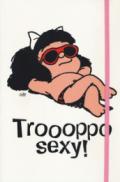 MAFALDA TROPPO SEXY! QUADERNO